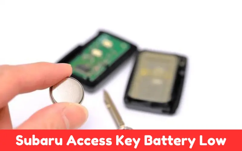 Subaru Access Key Battery Low