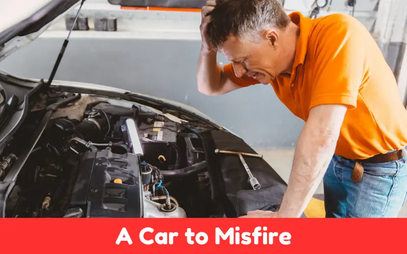 What Causes A Car to Misfire