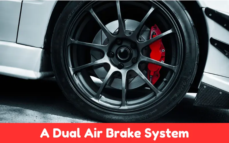 What Is A Dual Air Brake System