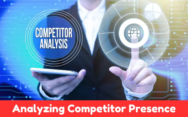 Analyzing Competitor Presence