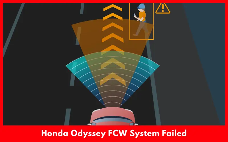 Honda Odyssey FCW System Failed fix