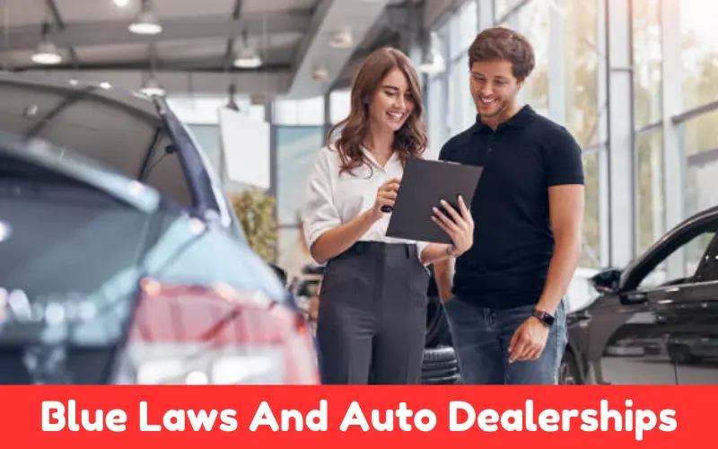 Sunday Car Sales: State Regulations And Exceptions