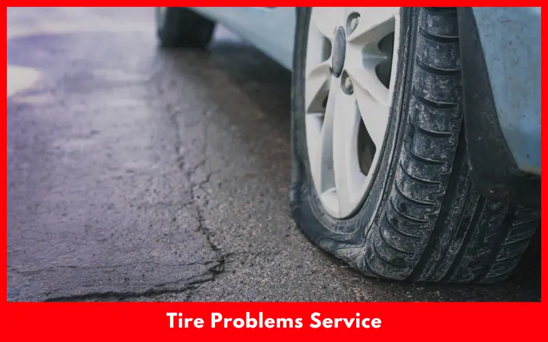 Tire Problems Service