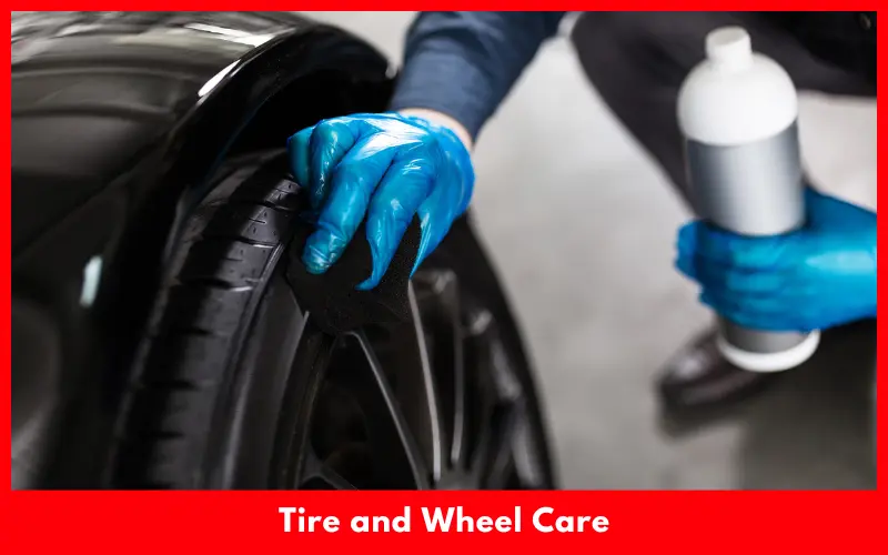 Tire and Wheel Care