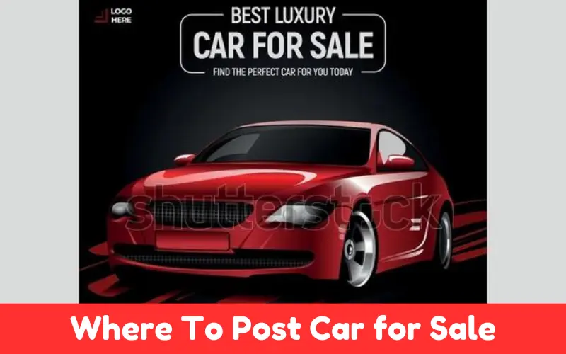 Where To Post Car for Sale