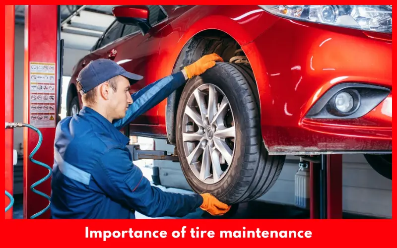 importance of tire maintenance