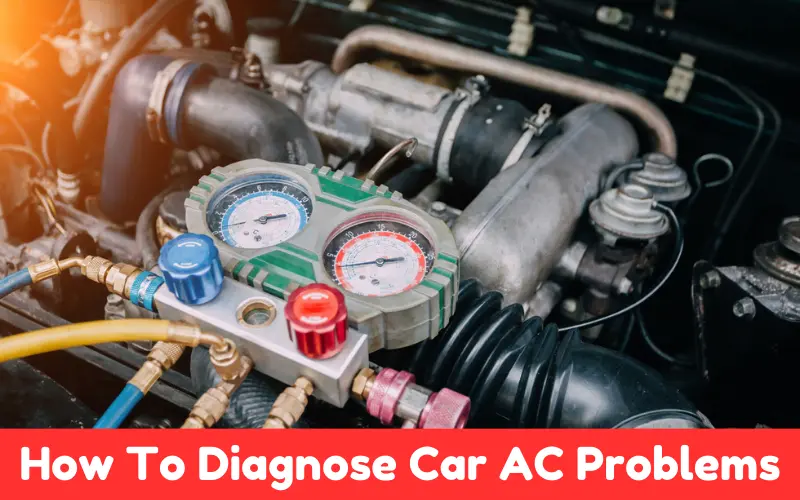 How To Diagnose Car AC Problems