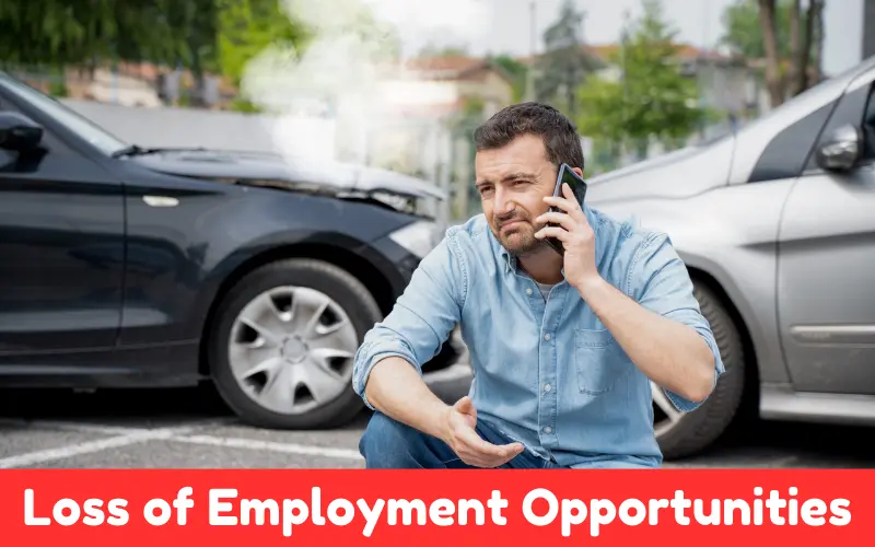 Loss of Employment Opportunities