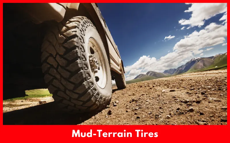 Mud-Terrain Tires