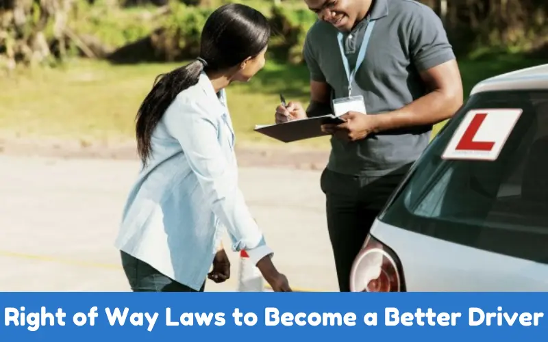 The Basics of Right of Way Laws to Become a Better Driver