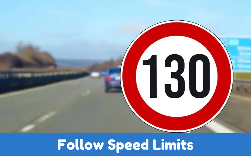 Follow Speed Limits