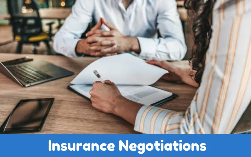 Insurance Negotiations